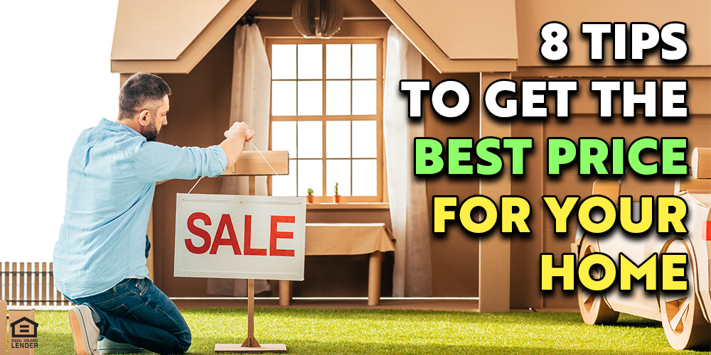 Ready to Sell This Spring? 8 Tips to Get the Best Price for Your Home